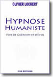HYPNOSE HUMANISTE - Olivier Lockert (392 pages)